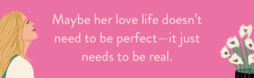 Maybe her love life doesn’t need to be perfect—it just needs to be real.