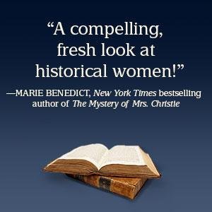 Marie Benedict says, "A compelling, fresh look at historical women!";reese's book club;book club