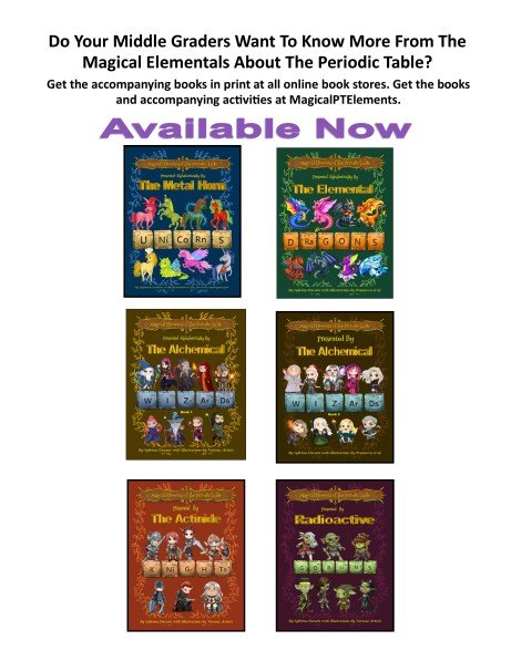 Promotional image for the Magical Elementals series featuring books about the periodic table for middle graders, with colorful book covers and titles like 'The Metal Horn', 'The Elemental Dragons', and more. Includes details on availability and activities at MagicalPTElements.