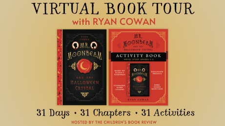 Promotional graphic for a virtual book tour with Ryan Cowan, featuring the books 'Mr. Moonbeam and the Halloween Crystal' and its activity book. The design highlights '31 Days, 31 Chapters, 31 Activities' and is hosted by The Children's Book Review.